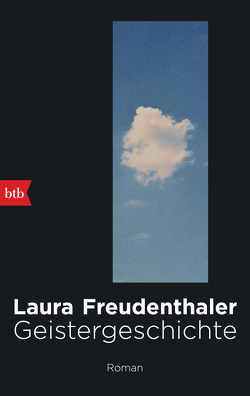 Geistergeschichte von Freudenthaler,  Laura