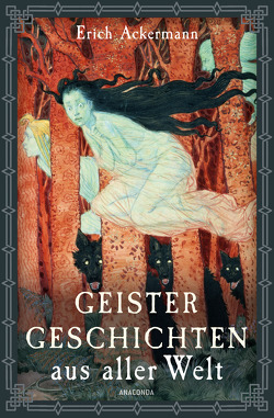 Geistergeschichten aus aller Welt von Ackermann,  Erich