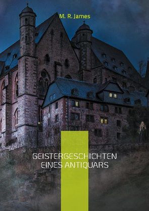 Geistergeschichten eines Antiquars von James,  M R