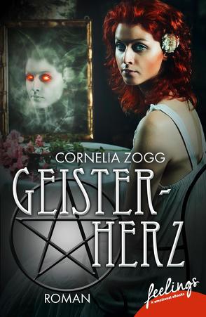 Geisterherz – Verfluchte Liebe von Zogg,  Cornelia