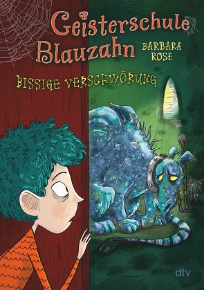 Geisterschule Blauzahn – Bissige Verschwörung von Fisinger,  Barbara, Rose,  Barbara