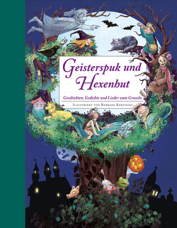 Geisterspuk und Hexenhut – Ein Hausbuch für die ganze Familie. Mit Bastelideen von Korthues,  Barbara