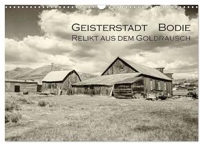 Geisterstadt Bodie – Relikt aus dem Goldrausch (schwarz-weiß) (Wandkalender 2024 DIN A3 quer), CALVENDO Monatskalender von Wigger,  Dominik