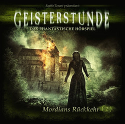 Geisterstunde 02 – Mordians Rückkehr