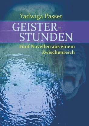 Geisterstunden von Passer,  Yadwiga