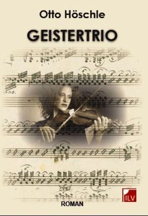 Geistertrio von Höschle,  Otto