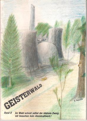 Geisterwald / Geisterwald Bd2 von Schaeffer,  Sibylla, Weidmann,  Richard G