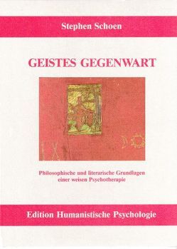 Geistes Gegenwart von Fischer,  Angelika, Schoen,  Stephen