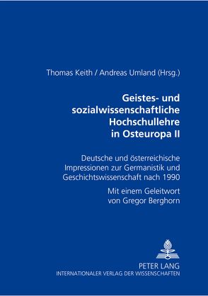 Geistes- und sozialwissenschaftliche Hochschullehre in Osteuropa II von Keith,  Thomas, Umland,  Andreas