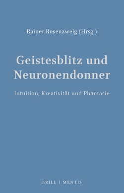 Geistesblitz und Neuronendonner von Rosenzweig,  Rainer