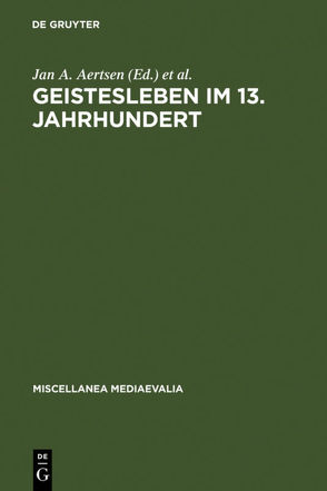 Geistesleben im 13. Jahrhundert von Aertsen,  Jan A., Speer,  Andreas