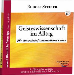 Geisteswissenschaft im Alltag von Steiner,  Rudolf