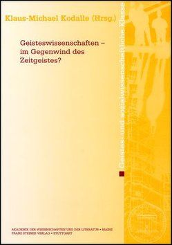 Geisteswissenschaften – im Gegenwind des Zeitgeistes? von Kodalle,  Klaus-Michael