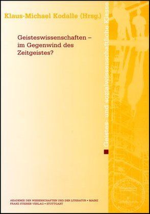 Geisteswissenschaften – im Gegenwind des Zeitgeistes? von Kodalle,  Klaus-Michael