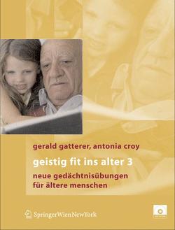 Geistig fit ins Alter 3 von Croy,  Antonia, Gatterer,  Gerald