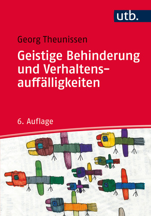 Geistige Behinderung und Verhaltensauffälligkeiten von Theunissen,  Georg