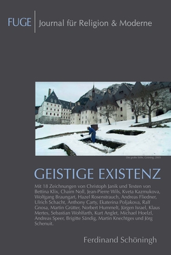 Geistige Existenz von Anglet,  Kurt, Braungart,  Wolfgang, Carty,  Anthony, Fliedner,  Andreas, Gnosa,  Ralf, Grütter,  Martin, Hölzl,  Michael, Hummelt,  Norbert, Israel,  Jürgen, Janik,  Christoph, Kazmukova,  Kveta, Klix,  Bettina, Knechtges,  Martin, Mertes,  Klaus, Noll c/ Monika Noll,  Chaim, Poljakova,  Ekaterina, Rosenstrauch,  Hazel, Sändig,  Brigitte, Schenuit,  Jörg, Speer,  Andreas, Wilcken,  Franziska, Wils,  Jean-Pierre, Wohlfarth,  Sebastian