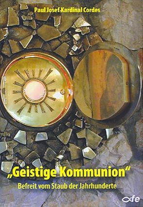 „Geistige Kommunion“ von Cordes,  Paul Josef Kardinal