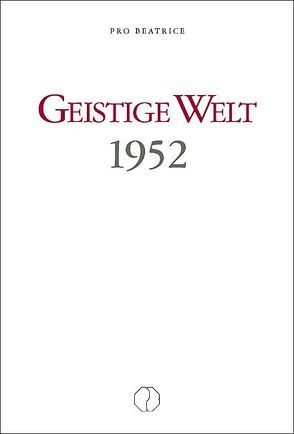 Geistige Welt 1952 von Brunner,  Beatrice