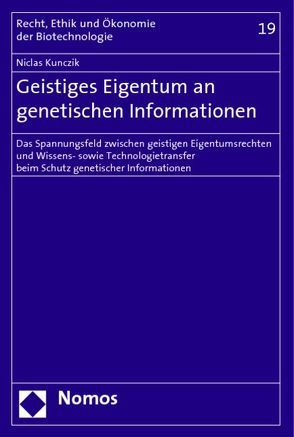 Geistiges Eigentum an genetischen Informationen von Kunczik,  Niclas