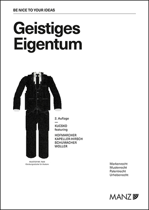 Geistiges Eigentum von Hofmarcher,  Dominik, Kapeller-Hirsch,  Birgit, Kucsko,  Guido, Schumacher,  Christian, Wöller,  Michael