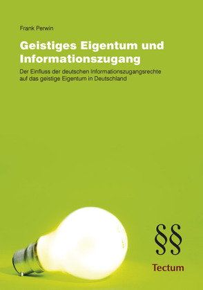 Geistiges Eigentum und Informationszugang von Perwin,  Frank