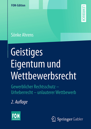 Geistiges Eigentum und Wettbewerbsrecht von Ahrens,  Sönke