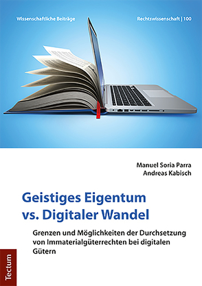 Geistiges Eigentum vs. Digitaler Wandel von Kabisch,  Andreas, Parra,  Manuel Soria