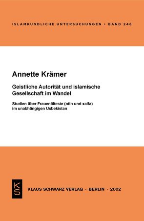 Geistliche Autorität und islamische Gesellschaft im Wandel von Krämer,  Annette