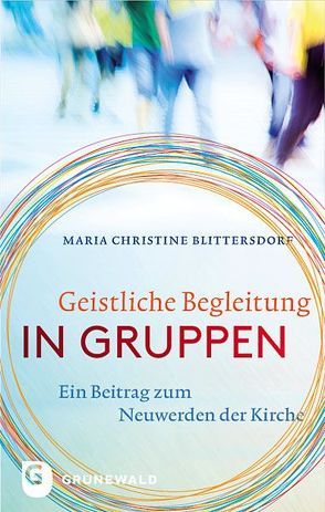 Geistliche Begleitung in Gruppen von Blittersdorf,  Maria Christine