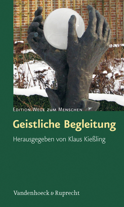 Geistliche Begleitung von Bundschuh-Schramm,  Christiane, Geissler,  Rolf-Heinz, Hentschel,  Christoph, Hundertmark,  Peter, Kießling,  Klaus, Koll,  Julia, Lanfermann MMS,  Agnes, Leyener,  Thomas, Wagener,  Hermann-Josef, Wiedenhaus,  Ansgar, Zuska,  Norbert J.