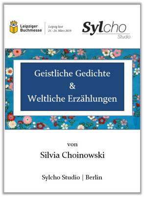 Geistliche Erzählungen und Weltliche Gedichte von Choinowski,  Silvia