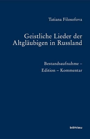 Geistliche Lieder der Altgläubigen in Russland von Filosofova,  Tatiana