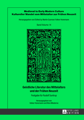 Geistliche Literatur des Mittelalters und der Frühen Neuzeit von Honemann,  Volker, Miedema,  Nine