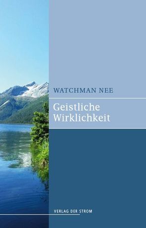 Geistliche Wirklichkeit von Nee,  Watchman