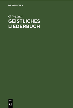 Geistliches Liederbuch von Weimar,  G.