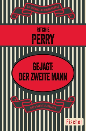 Gejagt: Der zweite Mann von Perry,  Ritchie, Wilhelmi,  Karl