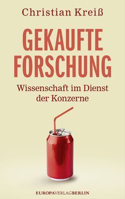 Gekaufte Forschung von Kreiß,  Christian