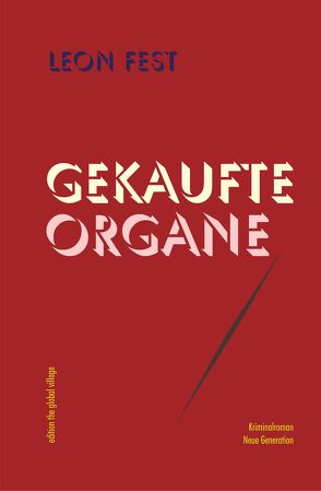 Gekaufte Organe von Fest,  Leon