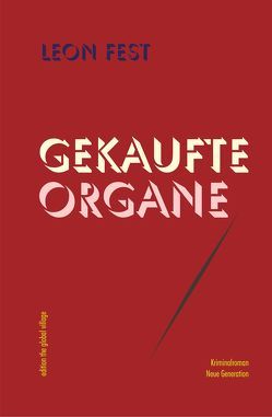 Gekaufte Organe von Fest,  Leon