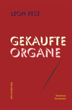 Gekaufte Organe von Fest,  Leon