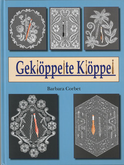 Geklöppelte Klöppel von Corbet,  Barbara