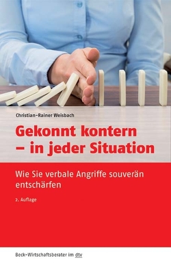 Gekonnt kontern – in jeder Situation von Weisbach,  Christian-Rainer