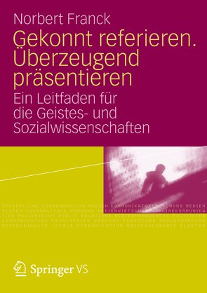 Gekonnt referieren. Überzeugend präsentieren von Franck,  Norbert