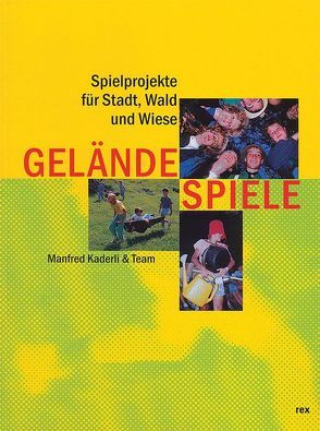 Geländespiele von Bertschy,  Franziska, Kaderli,  Manfred, Studer,  Jacques, Zbinden,  Manfred
