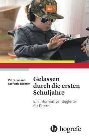 Gelassen durch die ersten Schuljahre von Jansen,  Petra, Richter,  Stefanie