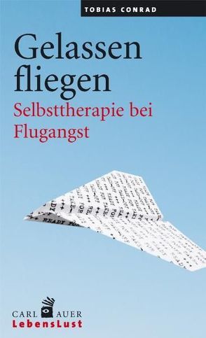 Gelassen fliegen von Conrad,  Tobias