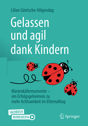 Gelassen und agil dank Kindern von Güntsche-Hilgendag,  Lilian