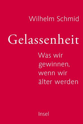 Gelassenheit von Schmid,  Wilhelm