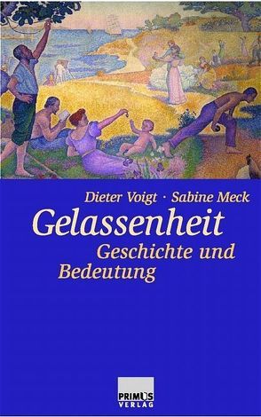 Gelassenheit von Meck,  Sabine, Voigt,  Dieter